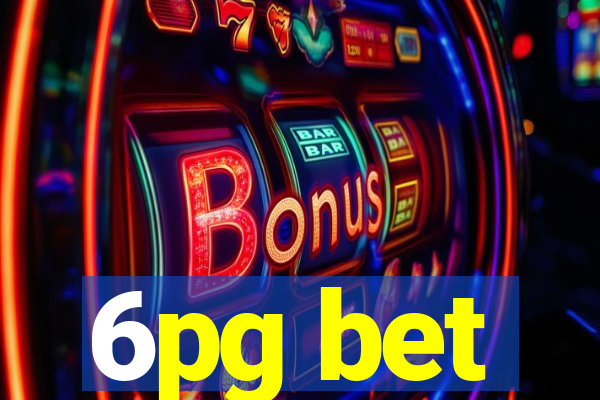 6pg bet